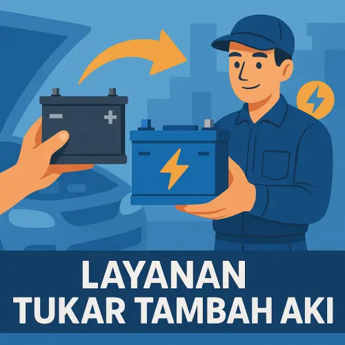 Layanan Tukar Tambah Aki – Ganti Aki Lama Tanpa Repot tegal
